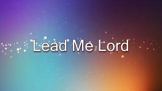 Lead Me Lord - Gary Valenciano (lyric video)