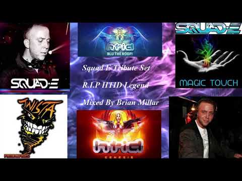 Squad E Tribute Mix R.I.P HTID Mixed By Brian Millar Live 31/03/2021