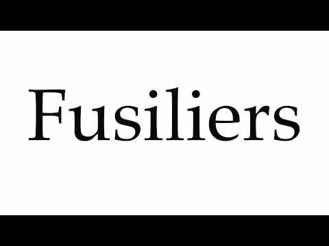 How to Pronounce Fusiliers