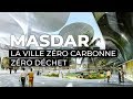 Masdar (Abou Dhabi) la ville zéro carbone, zéro déchet