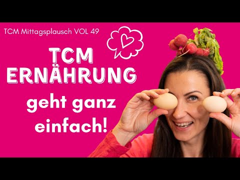 TCM Grundlagen Ernährung - Wie einfach die TCM wirklich sein kann!