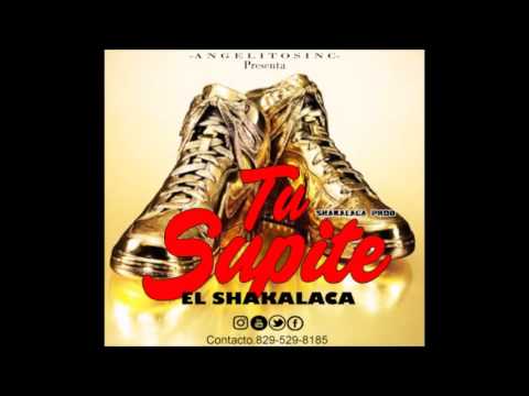 El Shakalaca Tu Supite