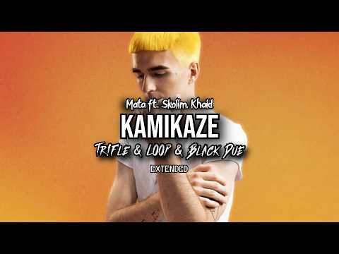 Mata ft. Skolim & Khaid - KAMIKAZE
