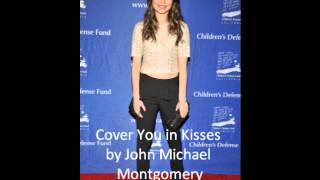 Cover You In Kisses by John Michael Montgomery