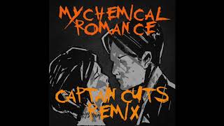 My Chemical Romance - I&#39;m Not Okay (Captain Cuts Remix)