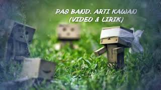 Download lagu Pas BAND. ARTI KAWAN ( VIDEO & LIRIK) mp3