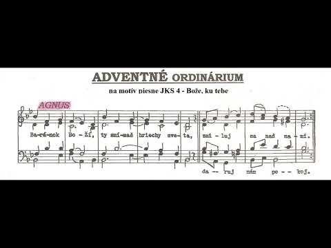 JKS 4 - adventné Agnus na nápev "Bože, ku tebe"