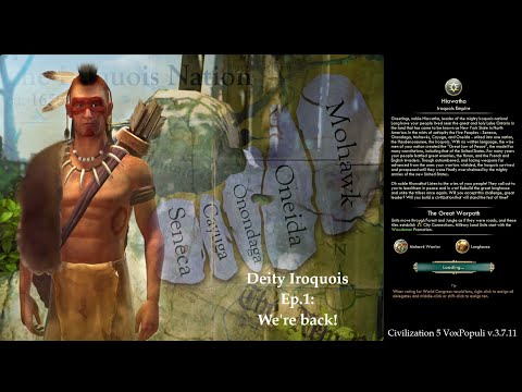 Civ 5 Vox Populi: Deity Iroquois - Ep.1: We're back!