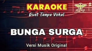Download lagu BUNGA SURGA _ RHOMA IRAMA (KARAOKE DANGDUT ORIGINAL//Duet Tanpa Vokal) mp3