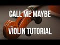 Violin Tutorial Call Me Maybe