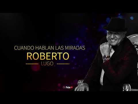 Roberto Lugo Ft. Guayacan Orquesta - Cuando Hablan Las Miradas
