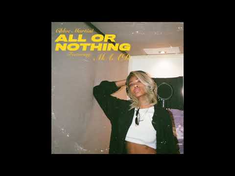 Chloe Martini - All or Nothing Feat. MAAD