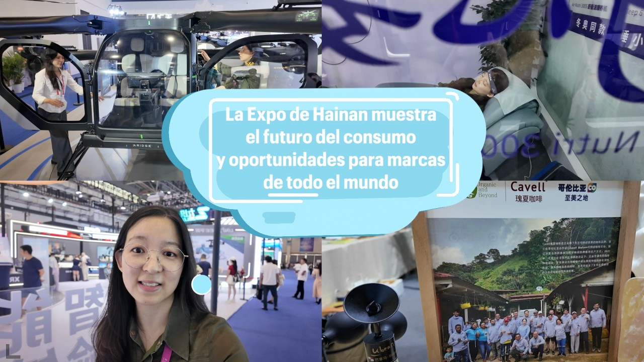 La Expo de Hainan muestra el futuro del consumo y oportunidades para marcas de todo el mundo