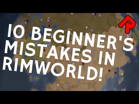 How To Avoid 10 Beginner's Mistakes in RimWorld | Game Guide Tutorial
