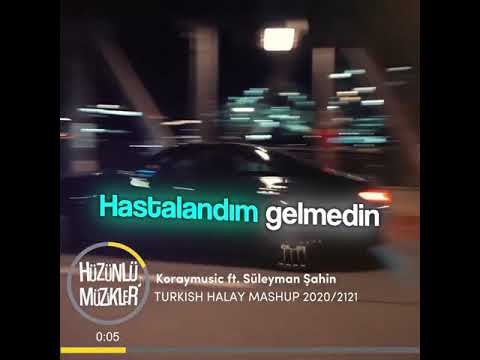 Koraymusic ft. Süleyman Şahin - TURKISH HALAY  MASHUP 2020/2021 [Hüzünlü Müzikler ]
