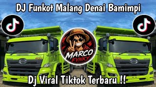 Download lagu DJ FUNKOT X THAILAND MALANG DENAI BAMIMPI | FUNKOT SAJAK TASINTAK DARI LALOK VIRAL TIKTOK TERBARU  mp3