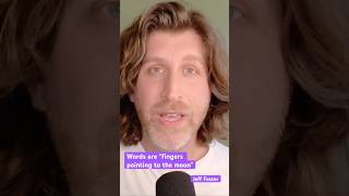 Words are “fingers pointing to the moon” ❤️ - Jeff Foster