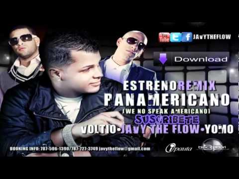 We No Speak Americano - Javy The Flow Ft. Voltio y Yomo