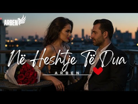 ARBEN - Në Heshtje Të Dua
