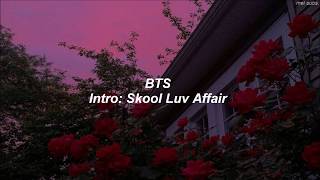 Intro:  Skool Luv Affair - BTS (sub. español)