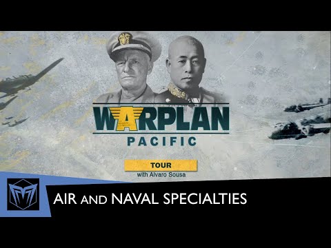 Warplan Pacific Tour | Air and Naval Specialties