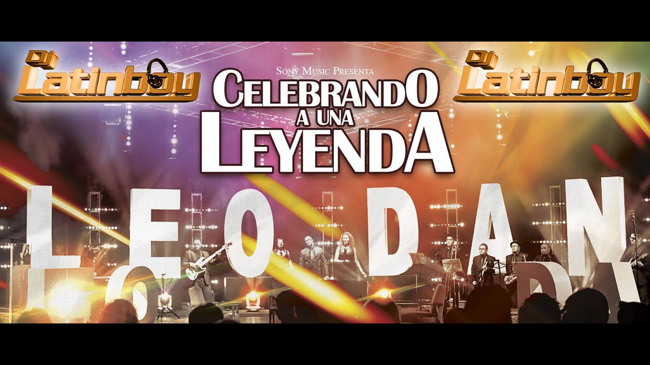 💠Leo Dan Y Amigos Mix 2020-Dj Latin Boy En La Mezcla💠