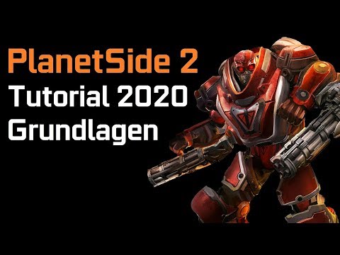 PlanetSide 2 Tutorial - Grundlagen für Anfänger (German Deutsch)