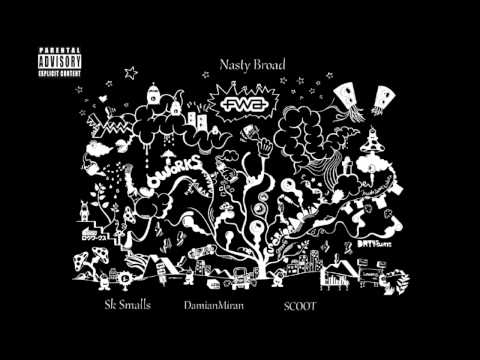 Sk Smalls ft Scoot - Nasty Broad (prod by DamianMiran)