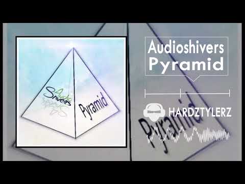 Audioshivers - Pyramid