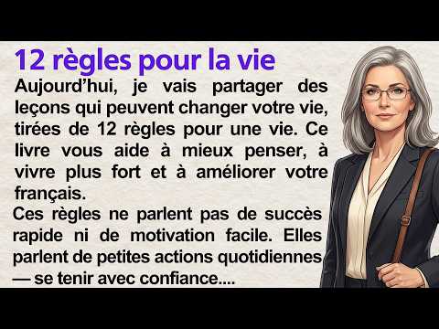 12 Rules for Life in Simple French | Improve French Fluency Fast (Listen & Speak) | Frenchy Tales