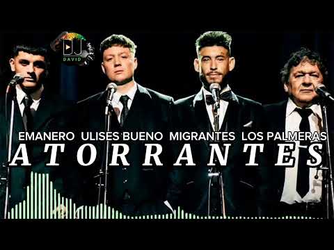 ULISES BUENO , EMANERO , MIGRANTES , LOS PALMERAS - ATORRANTES