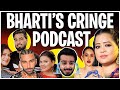 BHARTI SINGH's Podcast Is Cringe & Idiotic