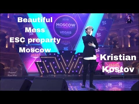 Kristian Kostov - Beautiful Mess Eurovision pre party Moscow