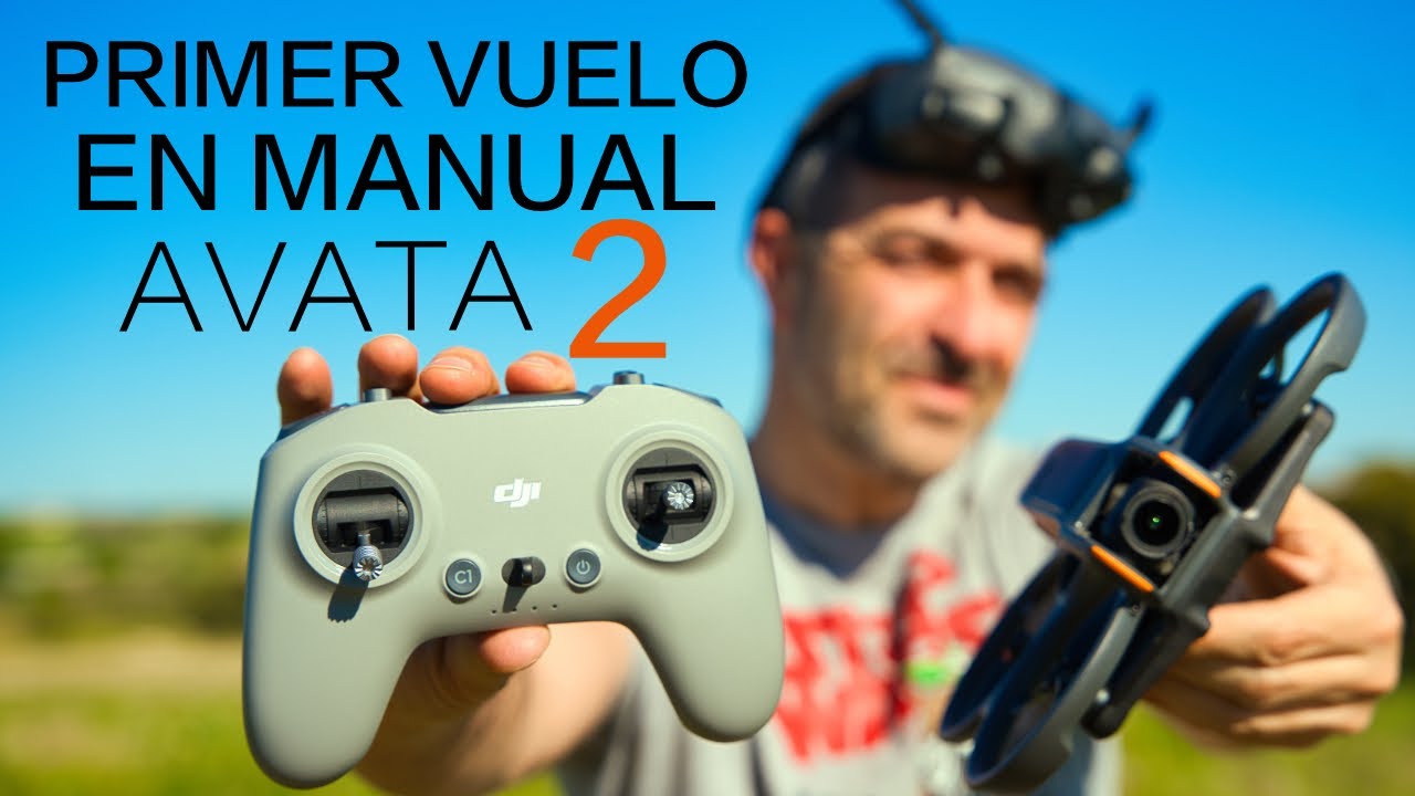 AVATA 2 Primer vuelo manual