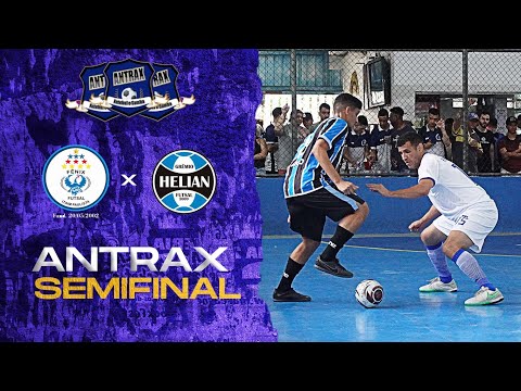 COPA ANTRAX -🏆- Fênix x Grêmio Helian - Semifinal