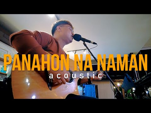 Panahon Na Naman - Rivermaya (Acoustic Cover | Neyosi)