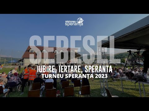 SEBEȘEL - IUBIRE, IERTARE, SPERANȚĂ | Turneu Speranța 2023