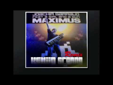 Joachim Garraud - Maximus (Keviin Scanna Remix)