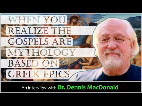 When you realize the Gospels are mythology based on Greek epics - Dr. Dennis MacDonald