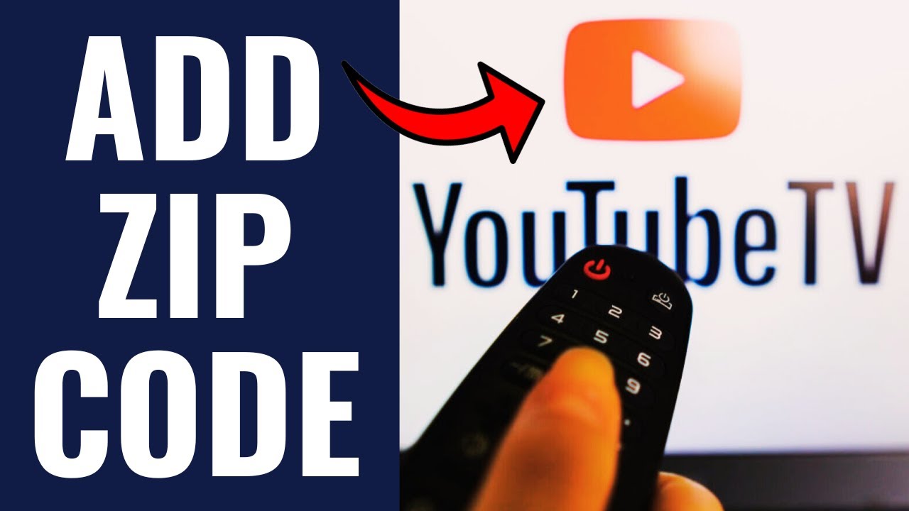 How To Add Zip Code To Youtube Tv