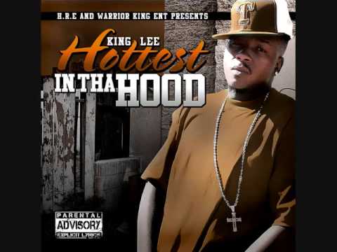 King Lee-Hottest In Tha Hood-Stay Real