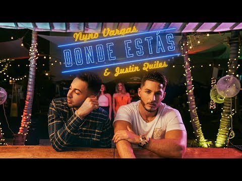 Nyno Vargas – Donde estás (feat. Justin Quiles) (Videoclip Oficial)