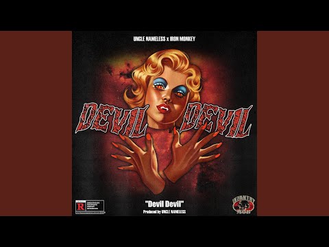 Devil Devil (feat. Iron Monkey) (2023 Version)