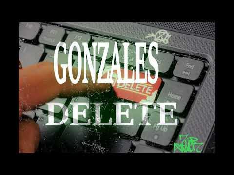 Gonzales -Delete (Departe de gura lumii )