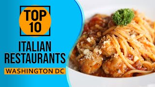 Top 10 Best Italian Restaurants in Washington, D.C