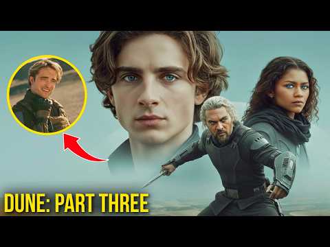 DUNE: Part Three LEAKS... And It's SPICY
