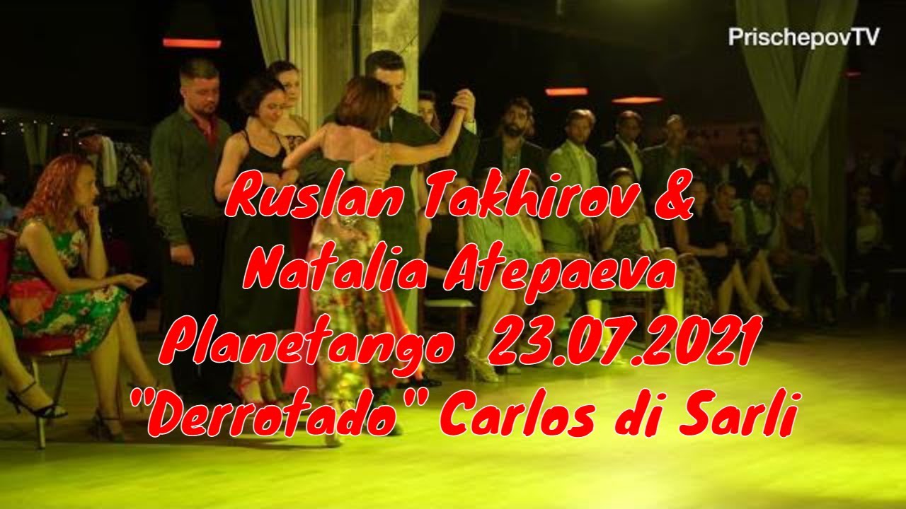 Ruslan Takhirov & Natalia Atepaeva, 1-4, Planetango  23.07.2021, Derrotado, Carlos di Sarli, Florio