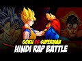 Goku Vs Superman Hindi Rap Battle By Dikz Hindi Anime Rap Dragon Ball Z AMV Prod By YGOD Beats
