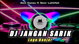 Download lagu DJ JANGAN SARIK | REMIX LAGU BANJAR | REMIX TERBARU VIRAL TIKTOK 2025 mp3