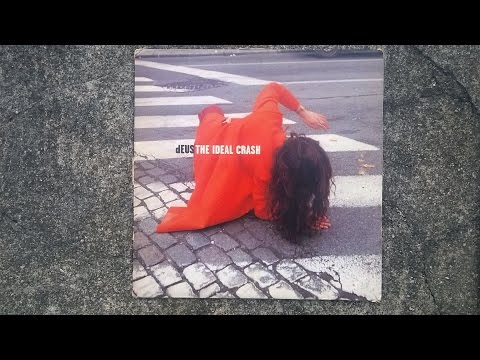 dEUS - The Ideal Crash - Vinyl Edition (COLLECTION)